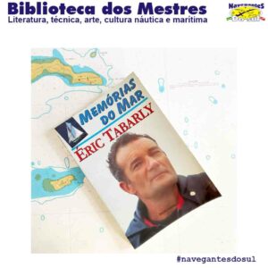 Memórias do Mar – Eric Tabarly